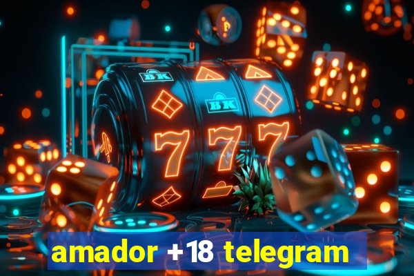 amador +18 telegram